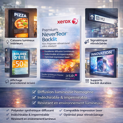 Xerox NeverTear Backlit – Feuille polyester synthétique diffusante pour caissons lumineux et impressions laser durables.