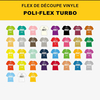 Poli-Flex Turbo Flex de découpe PU pour marquage textile basse température