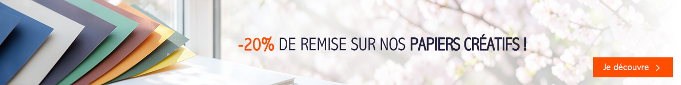 20% de remise sur nos Papiers Créatifs!